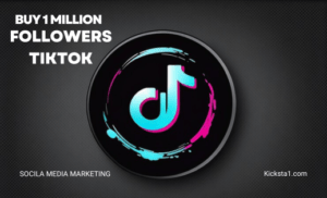 Buy 1 Million Followers TikTok Here