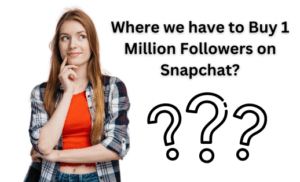 Buy 1 million Followers Snapchat FAQ