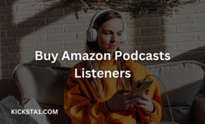 Buy Amazon Podcasts Listeners Now