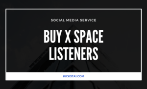 Buy X Space Listeners Now