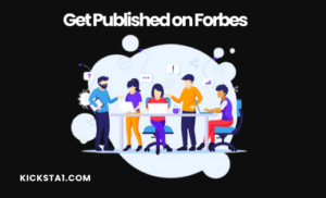 Get Published On Forbes Now