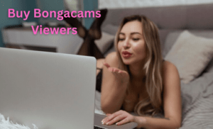 Buy Bongacams Viewers Here