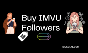 Buy IMVU Followers Now