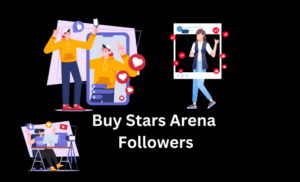 Buy Stars Arena Followers Service