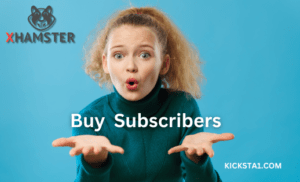 Buy XHamster Subscribers FAQ