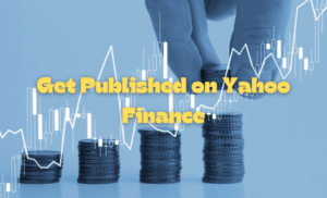 Get Published on Yahoo Finance FAQ