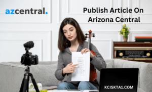 Publish Article On Arizona Central Here