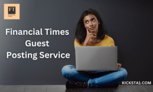 Get Financial Times Guest Posting Service